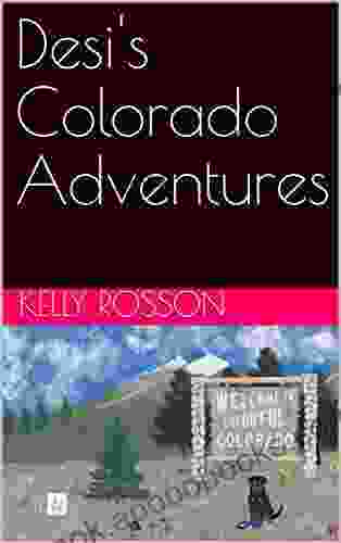 Desi s Colorado Adventures (Adventures of Desi)