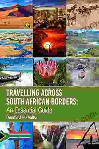 Travelling Across South African Borders: An Essential Guide