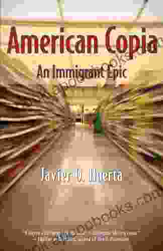 American Copia: An Immigrant Epic