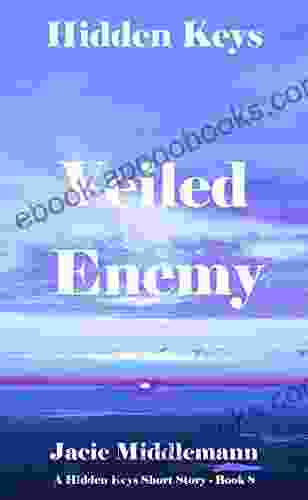 Veiled Enemy (Hidden Keys 8) (Hidden Keys Legacy)