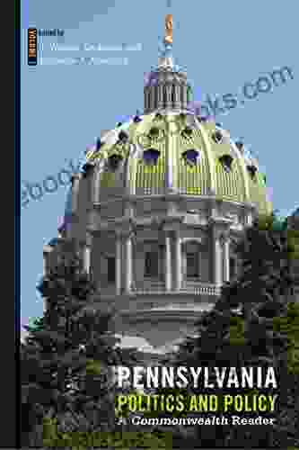 Pennsylvania Politics And Policy: A Commonwealth Reader