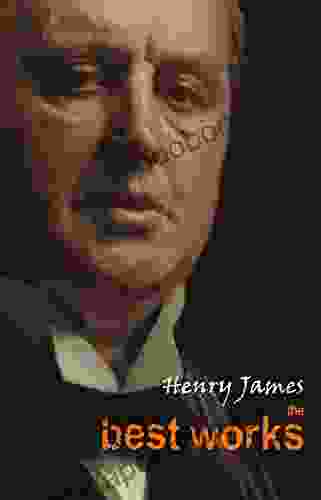 Henry James: The Best Works