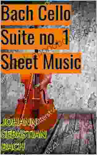 Bach Cello Suite No 1 In G Major BWV 1007 Sheet Music Score: Johann Sabastian Bach