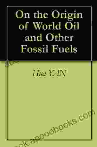 On the Origin of World Oil and Other Fossil Fuels