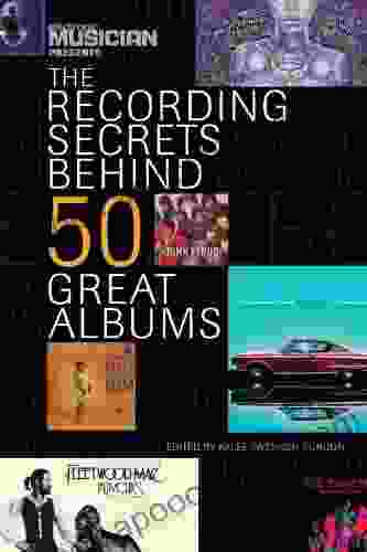 Electronic Musician Presents The Recording Secrets Behind 50 Great Albums