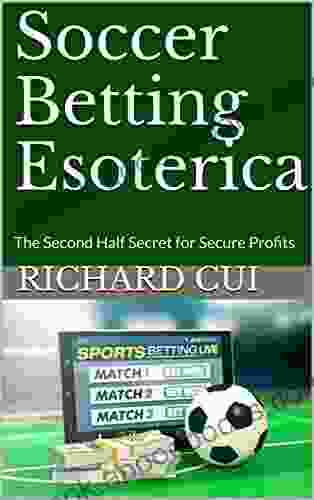 Soccer Betting Esoterica: The Second Half Secret For Secure Profits