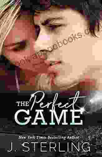 The Perfect Game J Sterling