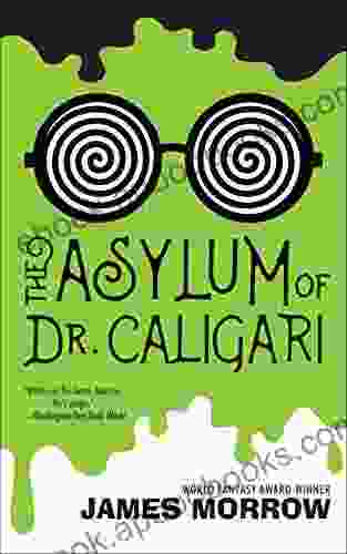 The Asylum of Dr Caligari