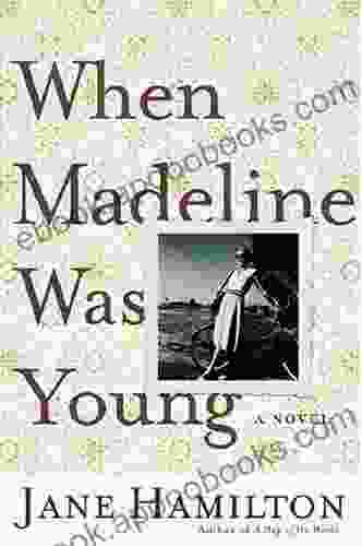 When Madeline Was Young: A Novel