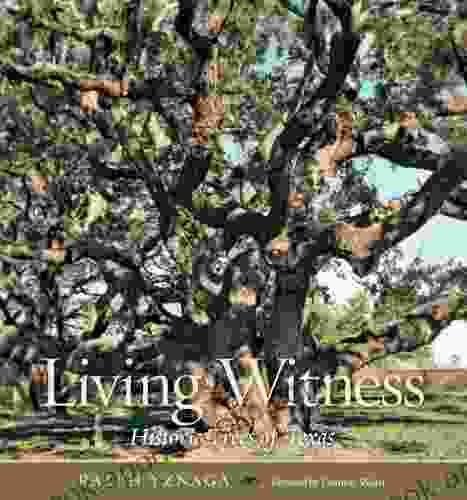 Living Witness: Historic Trees of Texas